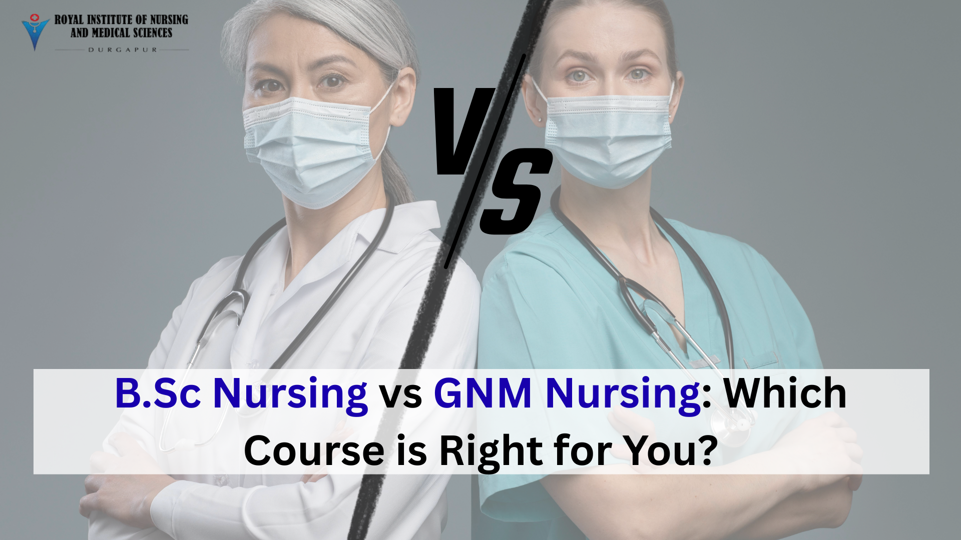 B.Sc Nursing vs GNM Nursing: Which Course is Right for You?