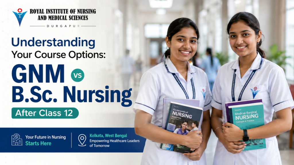 Understanding Your Course Options: GNM vs B.Sc. Nursing After Class 12